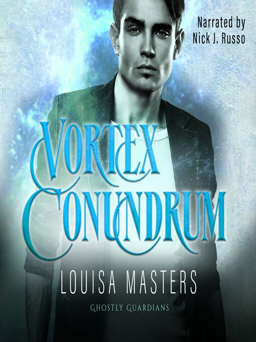 Title details for Vortex Conundrum by Louisa Masters - Available